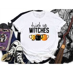 Drink Up Witches Shirt, Halloween Party Shirt, Halloween Party Outfit, Halloween Shirt, Fall Shirt, Halloween Gift, Matc