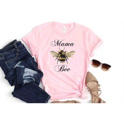 Mama Bee Shirt,New Mom Gift,Funny Mom Shirt,Mama T-shirt,Mom Birthday Gift,Baby Shower Gift,New Mom Shirt,Mom Life,Funny