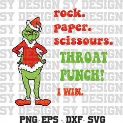 Grincch Rock Paper Scissors Throat Punch SVG, Grinchhh Christmas SVG Sublimation, Grinnnch face, Grinchhh quotes Grinchh