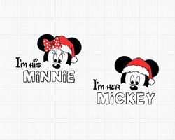 I'm her Mickey, his Minnie, Santa Hat, Mouse, Christmas, Holiday, Face Ears, Bow, Matching, Couple, Svg and Png Formats,