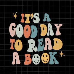 It's Good Day To Read Book Svg, Read Day Svg, Read Book Day Svg, Book Day Svg, Funny Library Reading Lovers Svg,