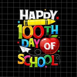 Happy 100 Days Of School Png, 100 Days Of School 2022 Png, Day Of School Quotes Png, Teacher Squa Png