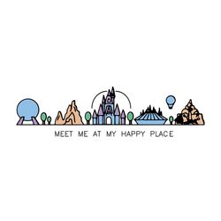 Meet Me At My Happy Place Svg, Mickeys Svg, Disney Svg, Disney World Svg, Disney Castle, Silhouette Cameo, Cricut File,