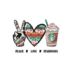Peace Love Starbucks Png
