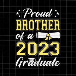 Proud Brother Of A Class Of 2023 Graduate Svg, Brother Graduation Svg, Last Day Of School Teacher Svg, Teacher Life Svg,