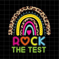 Rock The Test Rainbow Leopard Svg, Rock The Test Teacher Svg, Test Day Svg, Testing Day Funny Teacher Svg