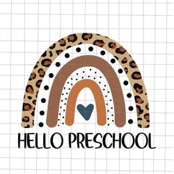 Hello Preschool Rainbow Svg, Team Preschool Squad Svg, Teacher Quote Svg, Back To School Quote Svg, First Day Of School