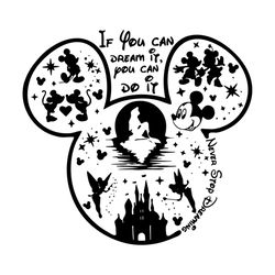 If You Can Dream It You Can Do It Svg, Disney Shirt Svg, Disney World, Disney Svg, Mickey Svg, Disney Castle, Silhouette