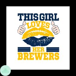 Milwaukee Brewers Shirt Svg This Girl Love Milwaukee Brewers Baseball Vector, Gift For MLB Svg Diy Craft Svg File For Cr