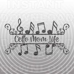 Cello Mom Life with Music Notes SVG File,Symphony Orchestra SVG -Vector Clipart Commercial/Personal Use- Cricut,Silhouet