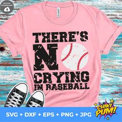 There's No Crying In Baseball SVG, File Baseball SVG, No Crying SVG, Non Crying distressed, Baseball grunge