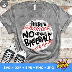 There's No Crying In Baseball SVG, File Baseball SVG, Baseball Distressed, No Crying SVG