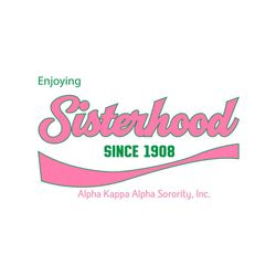Enjoying sisterhood since 1908, Sorority Svg, enjoying sisterhood, alpha kappa alpha, aka sorority, aka svg, black girls