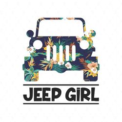 Vintage Flower Jeep Girl Svg, Vehicle Svg, Summer Svg, Car Svg, Flower Pattern Svg, Girl Svg, Jeep Girl Svg, Jeep Life S