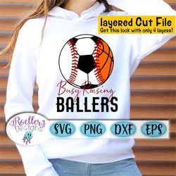 raising ballers svg, baseball svg, soccer svg, basketball svg, baseball soccer basketball, cricut, cut file, layered, mo