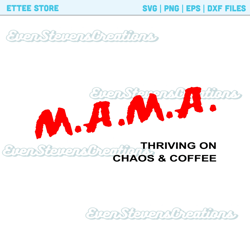 Mama thriving on chaos caffeine DARE style red popular best seller png sublimation design download