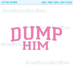Retro Dump him pink sassy hot girl summer popular best seller trending png svg sublimation design download