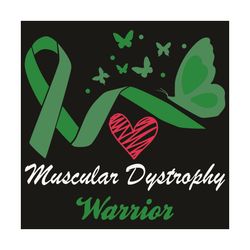 Muscular Dystrophy Warrior Svg, Trending Svg, Muscular Dystrophy Svg, Muscular Dystrophy Disease Svg, Warrior Svg, Green