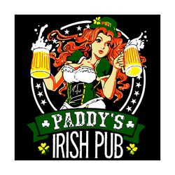 Paddys Irish Pub SVG, Patrick SVG, Irish Pub SVG, Happy Patrick Day SVG, Patrick Beer SVG, Irish Girl SVG, Girl SVG, Bee