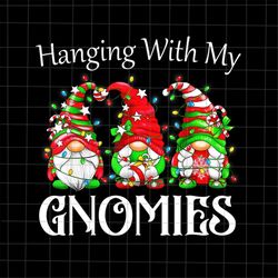 Hanging With My Gnomies Png, Christmas Gnome Png, Christmas Teacher Png, Teacher Gnome Png, Gnome Xmas Png
