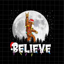 Bigfoot Believe Christmas Png, Bigfoot Christmas Png, Bigfoot Xmas Png, Believe Christmas Png, Believe Xmas Png