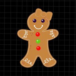 Gingerbread Girl Christmas Svg, Cookie Baking Christmas Svg, Gingerbread Girl Xmas Svg, Girl Christmas Svg