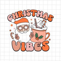 Christmas Vibes Svg, Christmas Vibes Santa Claus Svg, Xmas Lights Svg, Ice Cream Christmas Svg, Santa Claus Svg