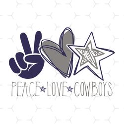 Peace, Love, Cowboys Svg, Sport Svg, Dallas Cowboy Svg, Dallas Cowboy Logo Svg, Dallas Cowboy Fan Svg, Dallas Cowboy Fan