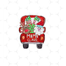 Mimi Claus Santa Claus Svg, Christmas Svg, Santa Claus Svg, Reindeer Svg, Mimi Svg, Car Svg, Santa Hat Svg, Merry Christ