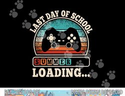 Funny Last Day Of School Gaming Teacher Student Boys Kids  png, sublimation copy