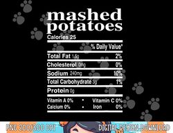 Funny Mashed Potatoes Family Thanksgiving Nutrition Facts png, sublimation copy