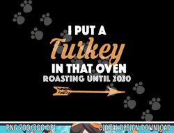 funny mens thanksgiving pregnancy announcement for dad 2020 png, sublimation copy