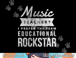 Funny Music Teacher  png, sublimation Appreciation Gifts Tee Shirt  png, sublimation copy