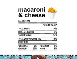 Funny Nutrition Facts Thanksgiving Apparel Macaroni & Cheese png, sublimation copy