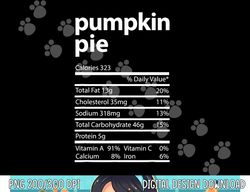 Funny Pumpkin Pie Family Thanksgiving Nutrition Facts Food png, sublimation copy