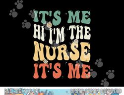 Funny School Nurse. im a Nurse For School Nurse, Funny Nurse png, sublimation copy