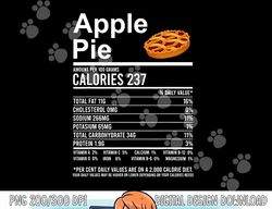 Funny Thanksgiving Food Apparel, Apple Pie Nutrition Facts png, sublimation copy