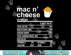 Funny Thanksgiving Food Apparel, Mac N Cheese Nutrition Fact png, sublimation copy