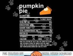 Funny Thanksgiving Food Apparel, Pumpkin Pie Nutrition Facts png, sublimation copy