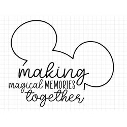 Making Memories Svg, Family Trip svg, png, jpg, cut file, Magic Mouse, Magic Castle, magic, castle, silhouette, cricut,