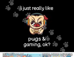 Gamer Shirt Funny Pug Lover Video Games Dog Pug Gaming  png, sublimation copy