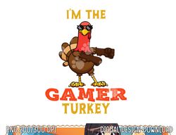 Gamer Turkey Matching Family Group Thanksgiving Gifts png, sublimation copy