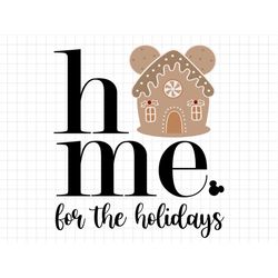 Home For The Holidays Svg Png, Magic Castle Christmas Svg, Magic Kingdom Christmas, Mouse Christmas Svg Png Files For Cr