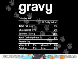 Gravy Nutrition Facts Funny Thanksgiving Christmas png, sublimation copy
