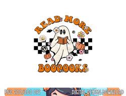 Groovy Halloween Read More Books Cute Boo Read A Book png, sublimation copy