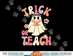 Groovy Halloween Trick or Teach Retro Floral Ghost Teacher png,sublimation copy