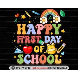 Retro Happy First Day of School PNG SVG, Back To School Svg, Rainbow School Supply Png, Teacher Students Png Sublimation