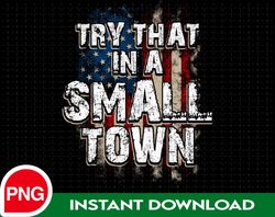 Try That In A Small Town PNG For Sublimation, The Aldean Team PNG, Jason Team Png, Country Music PNG, American Flag Png.