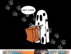 Halloween I Got A Rock Ghost png, sublimation copy