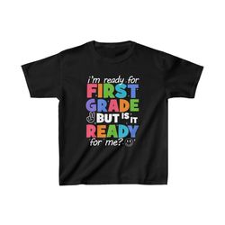I'm ready for School But is it Ready for Me Shirt, Retro Back to School Shirt, 1st Day of School Shirt, Pre k, 2nd, 3rd
